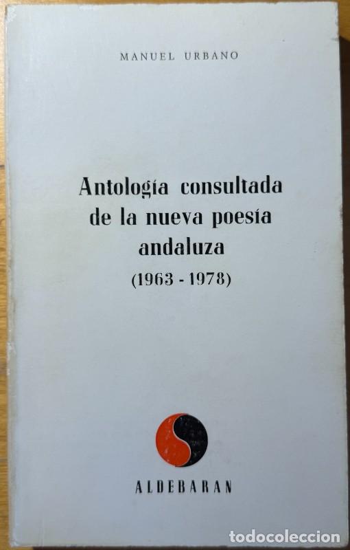Gebrauchte B&uuml;cher: Antolog&iacute;a consultada de la nueva poes&iacute;a andaluza - Varios autores - Aldebar&aacute;n - 1980, 1&ordf; edici&oacute;n