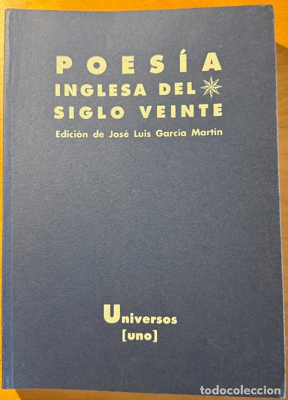 Libri di seconda mano: Poes&iacute;a inglesa del siglo veinte: Ed. de Jos&eacute; Luis Garc&iacute;a Mart&iacute;n - Varios autores - Llibros del Pexe