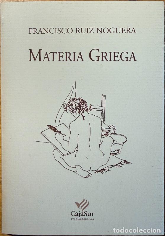 Libros de segunda mano: Materia griega - Francisco Ruiz Noguera - Publicaciones obra social y cultural Cajasur - Sandua, 110