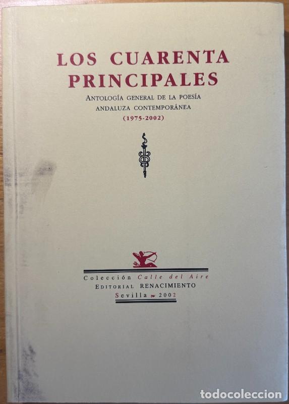 Libros de segunda mano: Los cuarenta principales: Antolog&iacute;a general de la poes&iacute;a andaluza contempor&aacute;nea - Varios autores