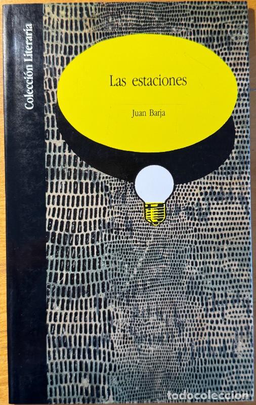 Libros de segunda mano: Las estaciones - Juan Barja - Caja General de Ahorros de Granada - Colecci&oacute;n Literaria, 7