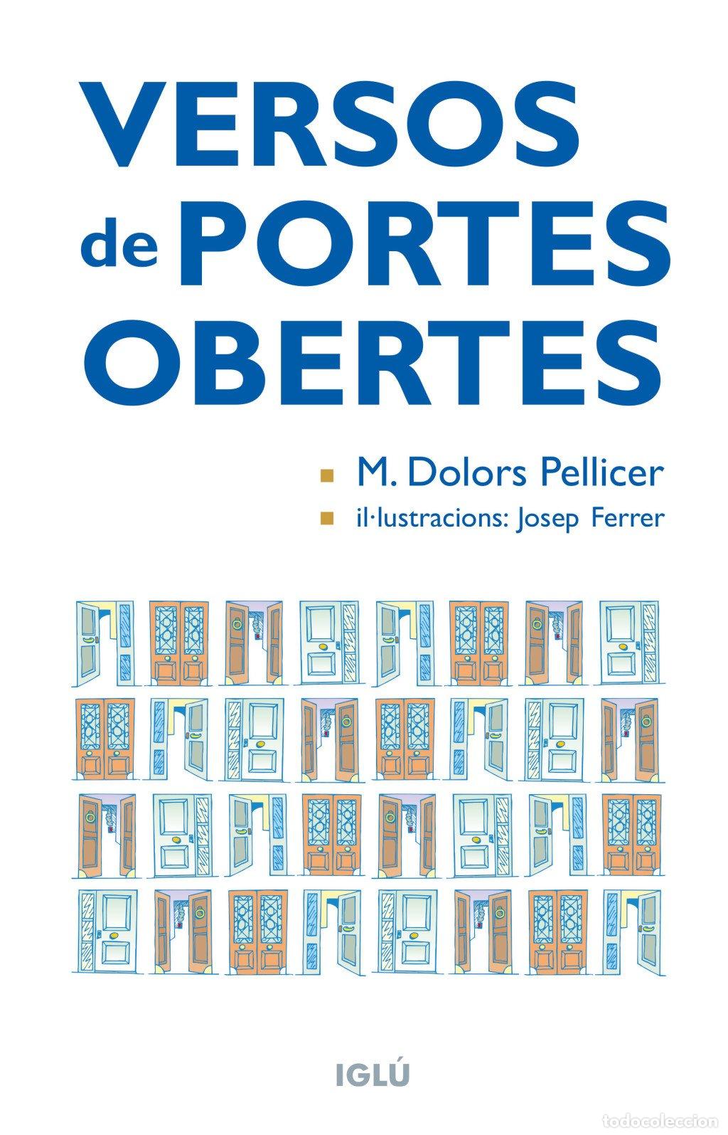 Libros de segunda mano: Versos de Portes Obertes - Mar&iacute;a Dolors Pellicer i S&ograve;ria - Editorial Igl&uacute;
