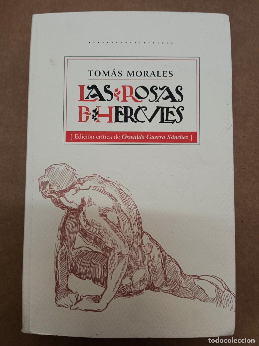 Libros de segunda mano: LAS ROSAS DE HERCULES - Tomas Morales