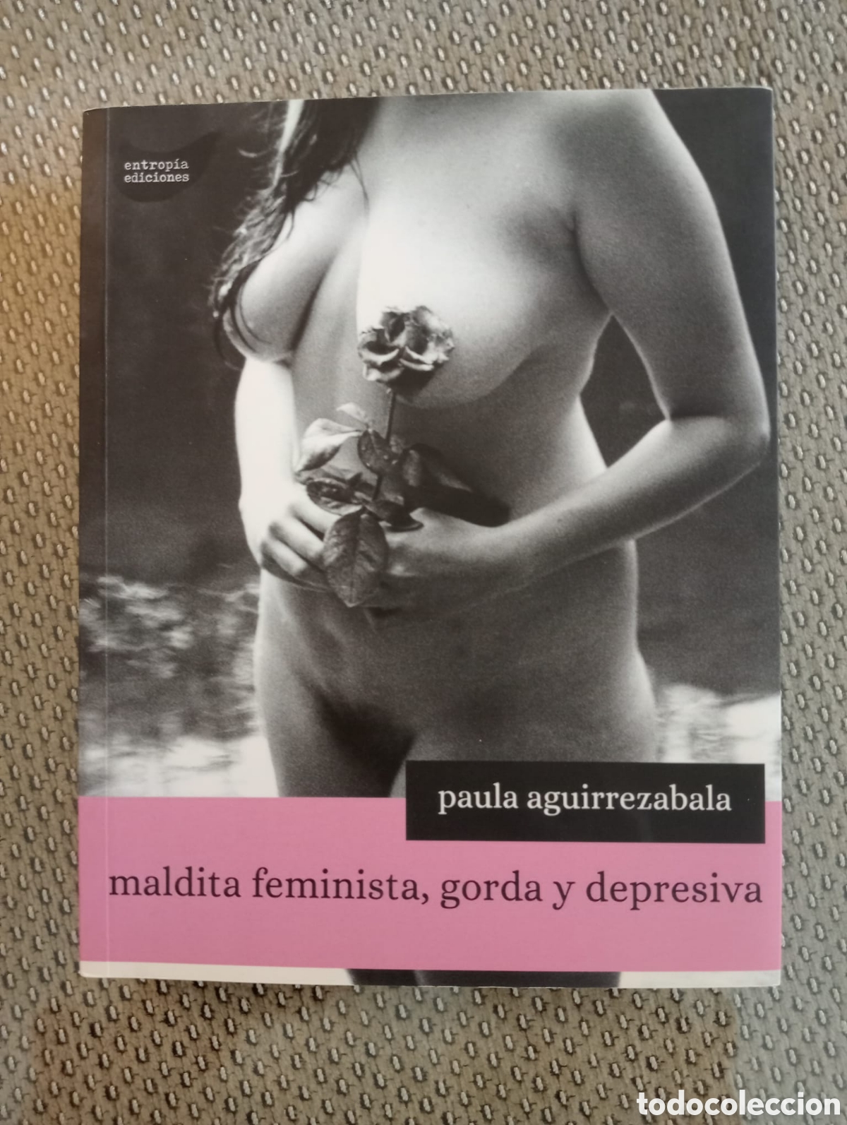 Libros de segunda mano: Maldita feminista, gorda y depresiva / Paula Aguirrezabala. Dedicado