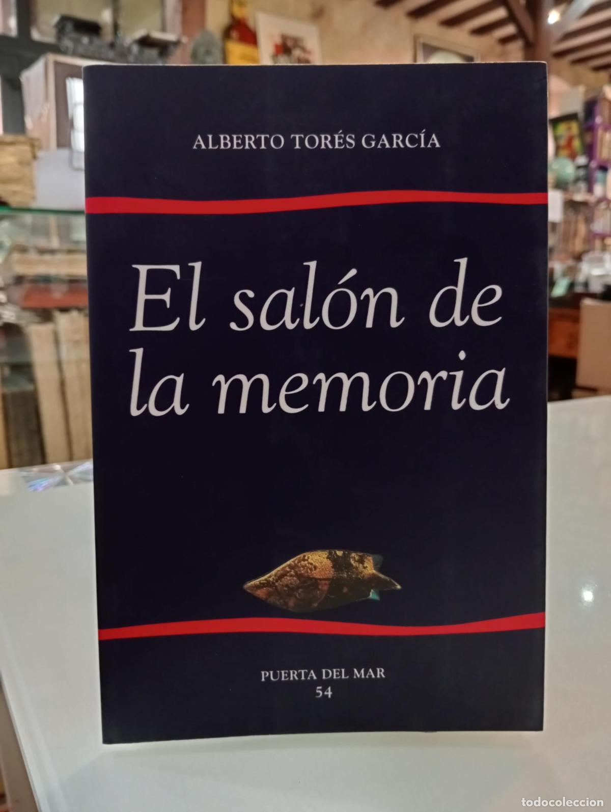 Libros de segunda mano: El sal&oacute;n de la memoria - Alberto Tor&eacute;s