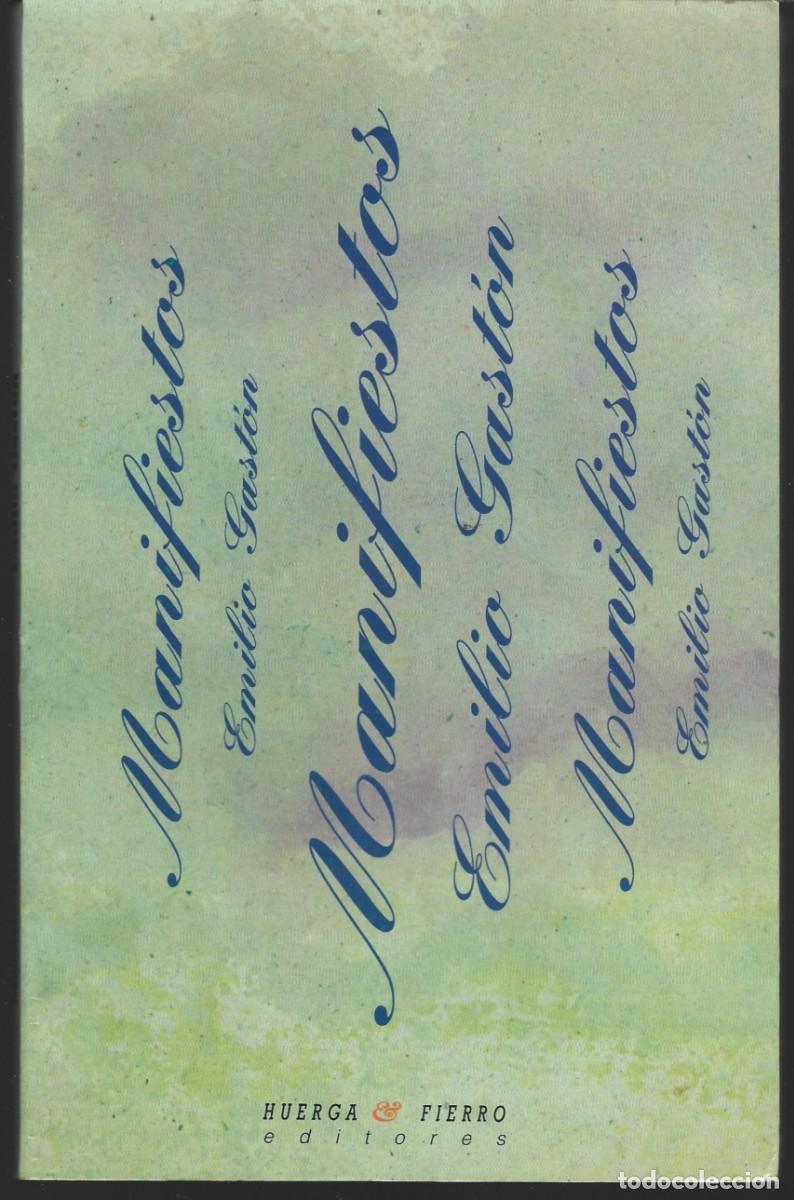 Libros de segunda mano: Emilio GAST&Oacute;N : Manifiestos. (Huerga & Fierro Eds., 1995)