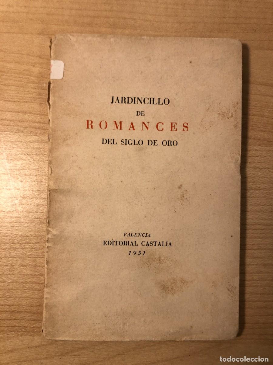Libros de segunda mano: Jardincillo de romances del Siglo de Oro Rodr&iacute;guez-Mo&ntilde;ino Castalia 1951 numerado 149/400