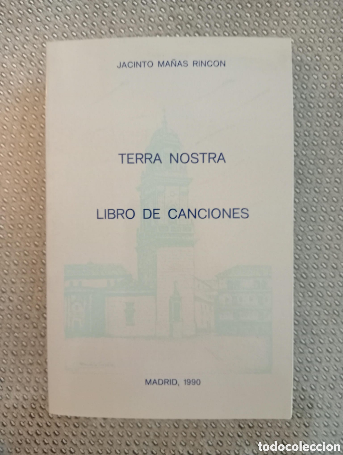 Libros de segunda mano: Terra nostra : Libro de canciones / Jacinto MA&Ntilde;AS RINC&Oacute;N