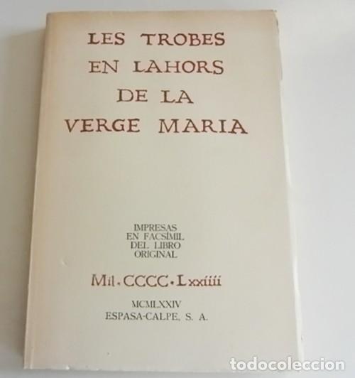 Libros de segunda mano: LES TROBES EN LAHORS DE LA VERGE MARIA LIBRO FACS&Iacute;MIL ESPASA CALPE RELIGI&Oacute;N POEMAS 1&ordf; obra L. ESPA&Ntilde;A