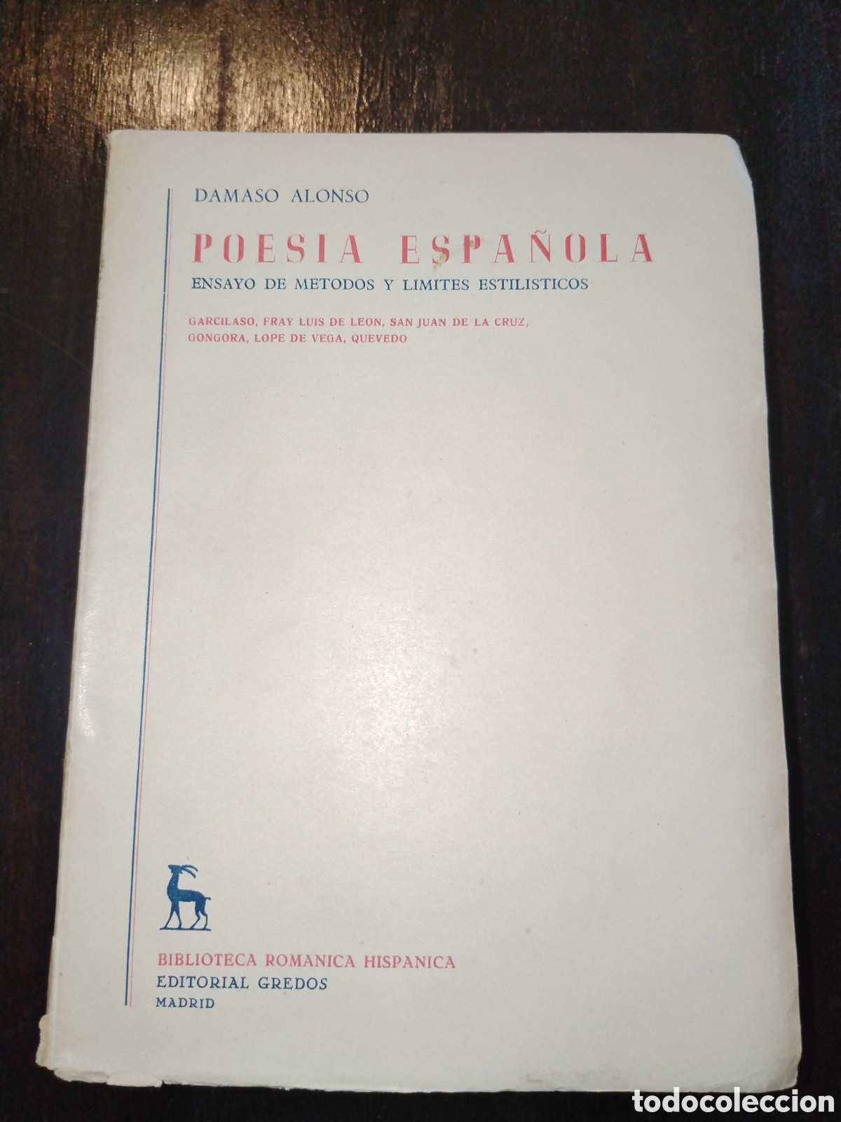 Libros de segunda mano: Poes&iacute;a espa&ntilde;ola. Ensayo de m&eacute;todos y l&iacute;mites estil&iacute;sticos. Damaso Alonso