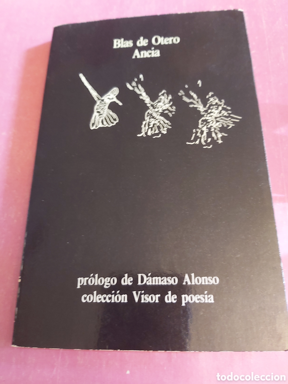 Libros de segunda mano: ANCIA BLAS DE OTERO VISOR 1984