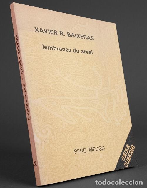 Libros de segunda mano: �M1614 - BAIXERAS. XAVIER. LEMBRANZA DO AREAL. PERO MEOGO. CAIXA OURENSE. ORENSE. GALICIA.