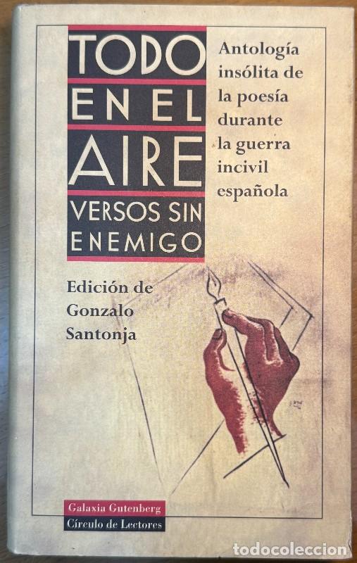 Livres d'occasion: Todo en el aire: Versos sin enemigo - Varios autores - Galaxia Gutenberg - C&iacute;rculo de lectores