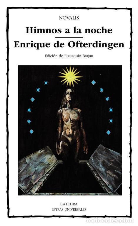 Libros de segunda mano: Himnos a la noche. Enrique de Ofterdingen. - Novalis, F..