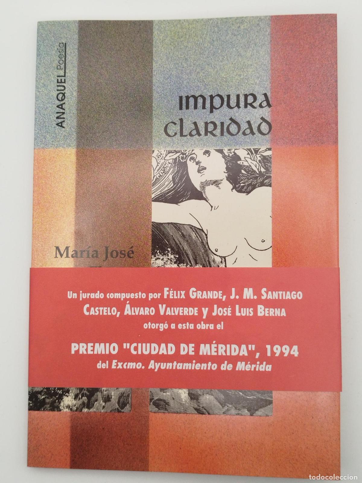 Libros de segunda mano: Impura claridad - Mar&iacute;a Jos&eacute; Flores