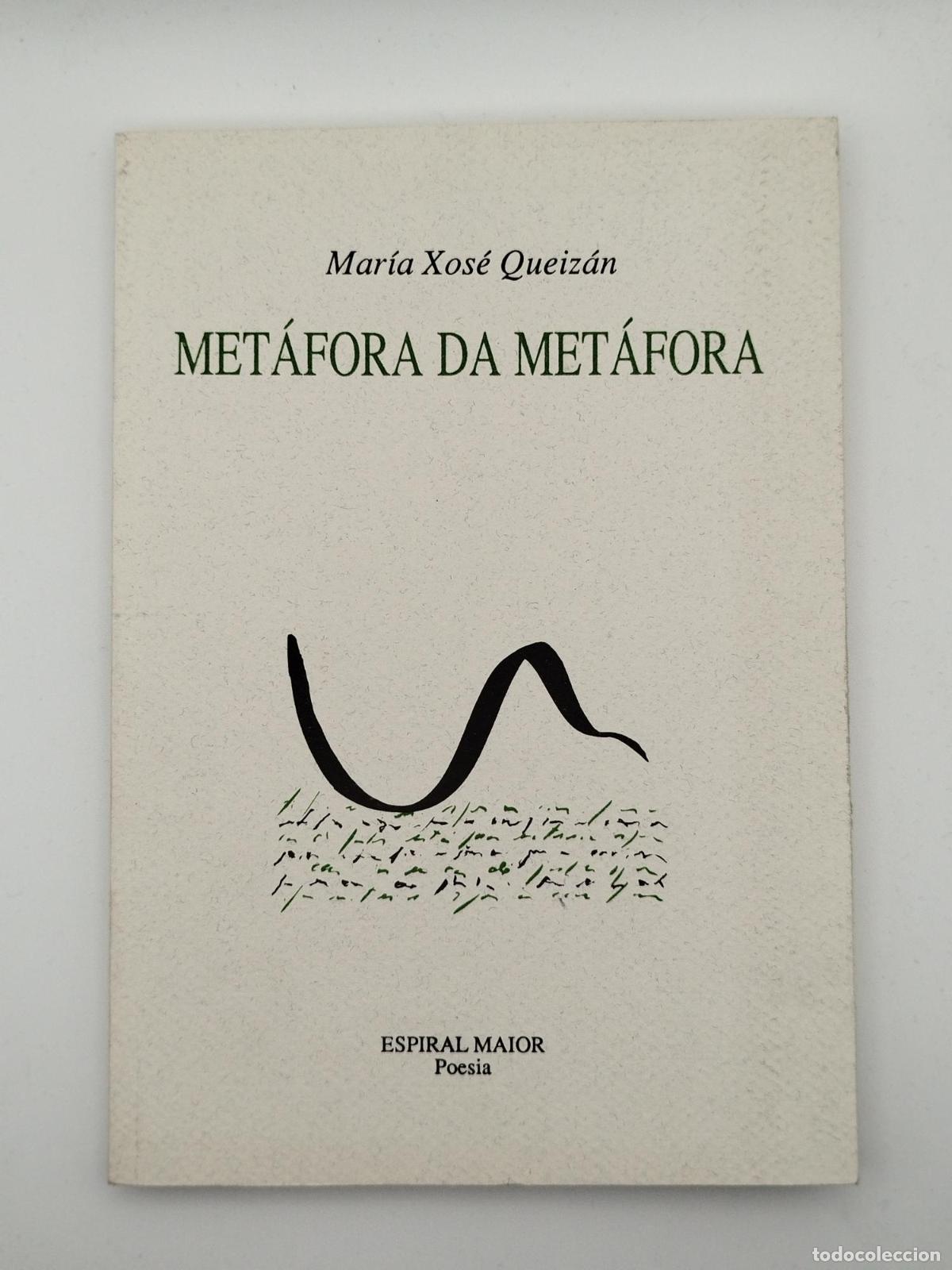 Libros de segunda mano: Met&aacute;fora da met&aacute;fora - Mar&iacute;a Xos&eacute; Queiz&aacute;n