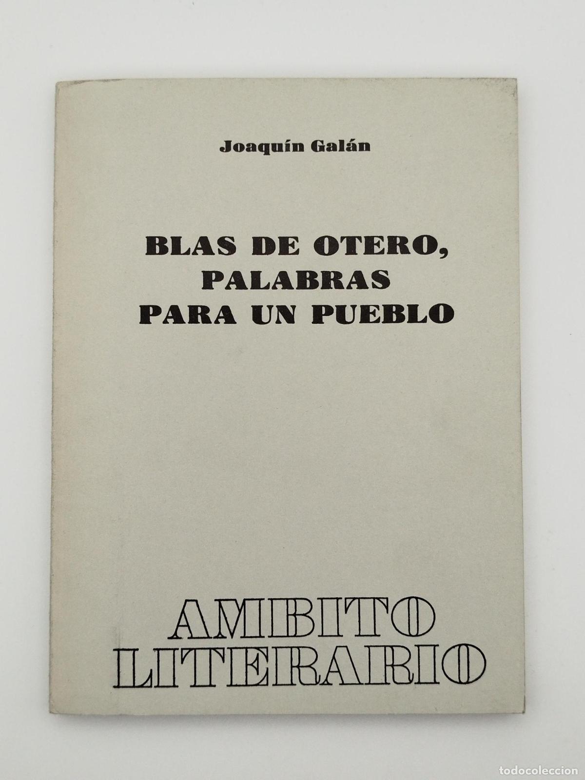 Libros de segunda mano: Blas de Otero, palabras para un pueblo - Joaqu&iacute;n Gal&aacute;n