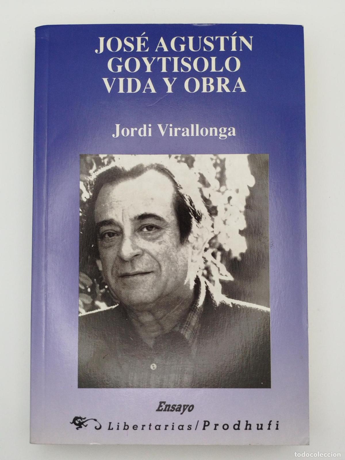 Libros de segunda mano: Jos&eacute; Agust&iacute;n Goytisolo. Vida y obra - Jordi Virallonga