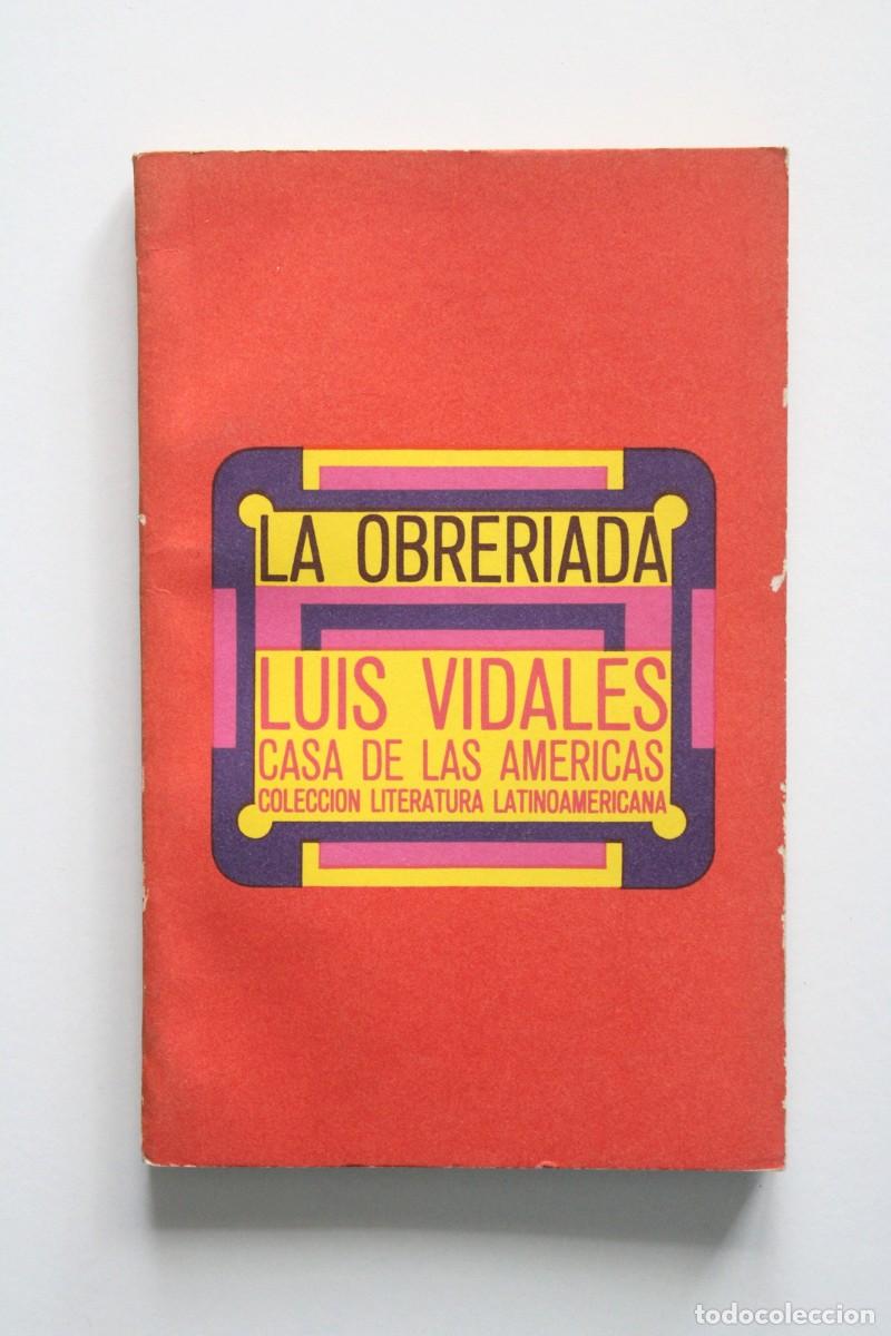Libros de segunda mano: Luis Vidales - La obrer&iacute;ada - Casa de las Am&eacute;ricas