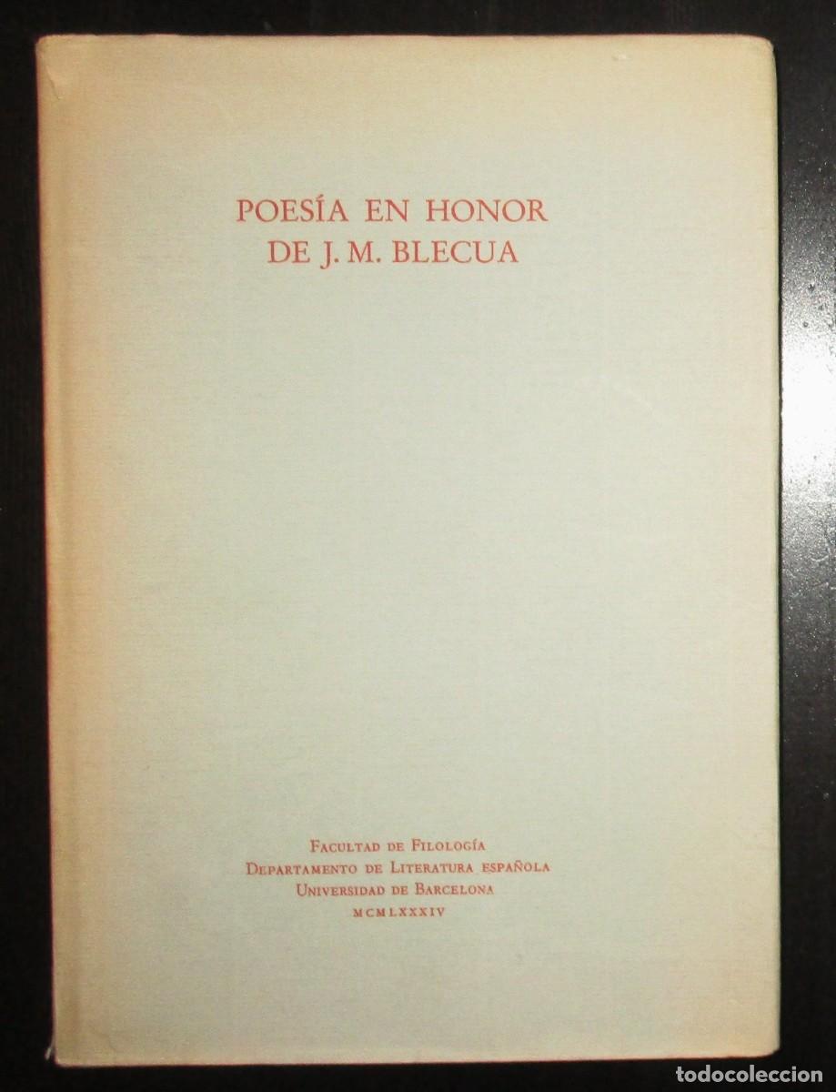 Libri di seconda mano: POES&Iacute;A EN HONOR DE J.M. BLECUA. INCLUYE TARJETA DE VISITA MANUSCRITA DE BLECUA. BARCELONA, 1984.