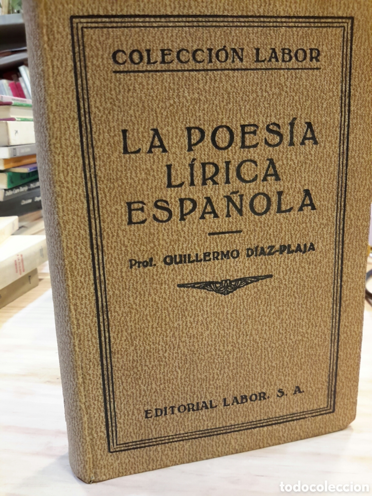Libros de segunda mano: Prof. Guillermo D&iacute;az-Plaja. La Poes&iacute;a L&iacute;rica Espa&ntilde;ola