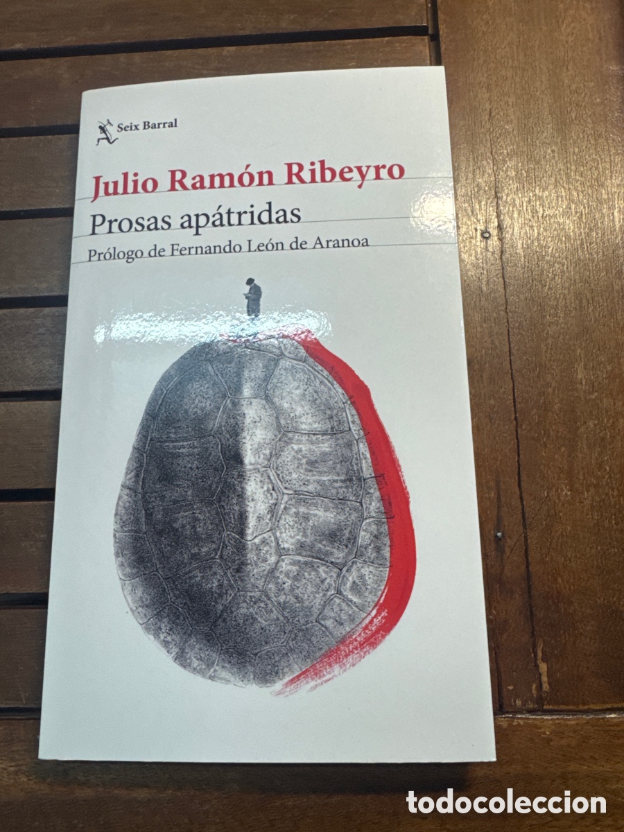 Libros de segunda mano: Prosas ap&aacute;tridas Ribeyro, Julio Ram&oacute;n SEIX BARRAL EDICIONES 06 / 2019