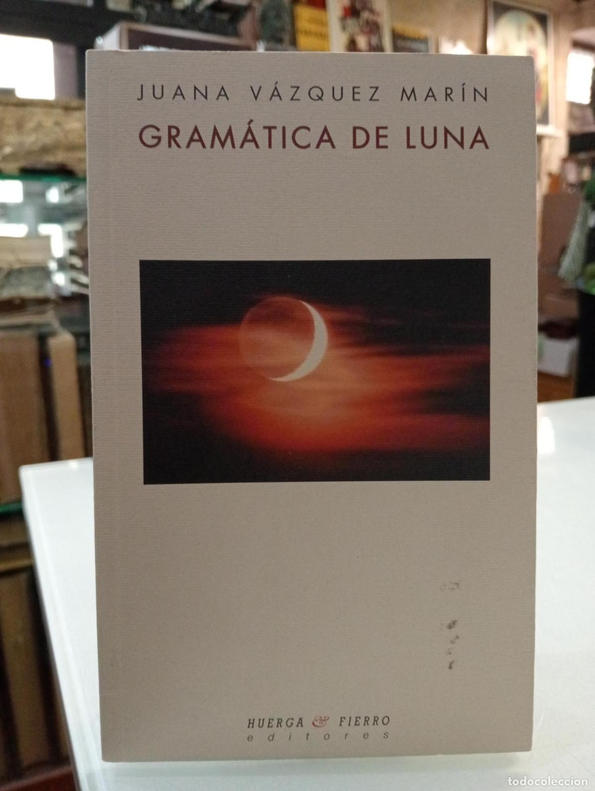 Libros de segunda mano: Gram&aacute;tica de luna - Juana V&aacute;zquez Mar&iacute;n