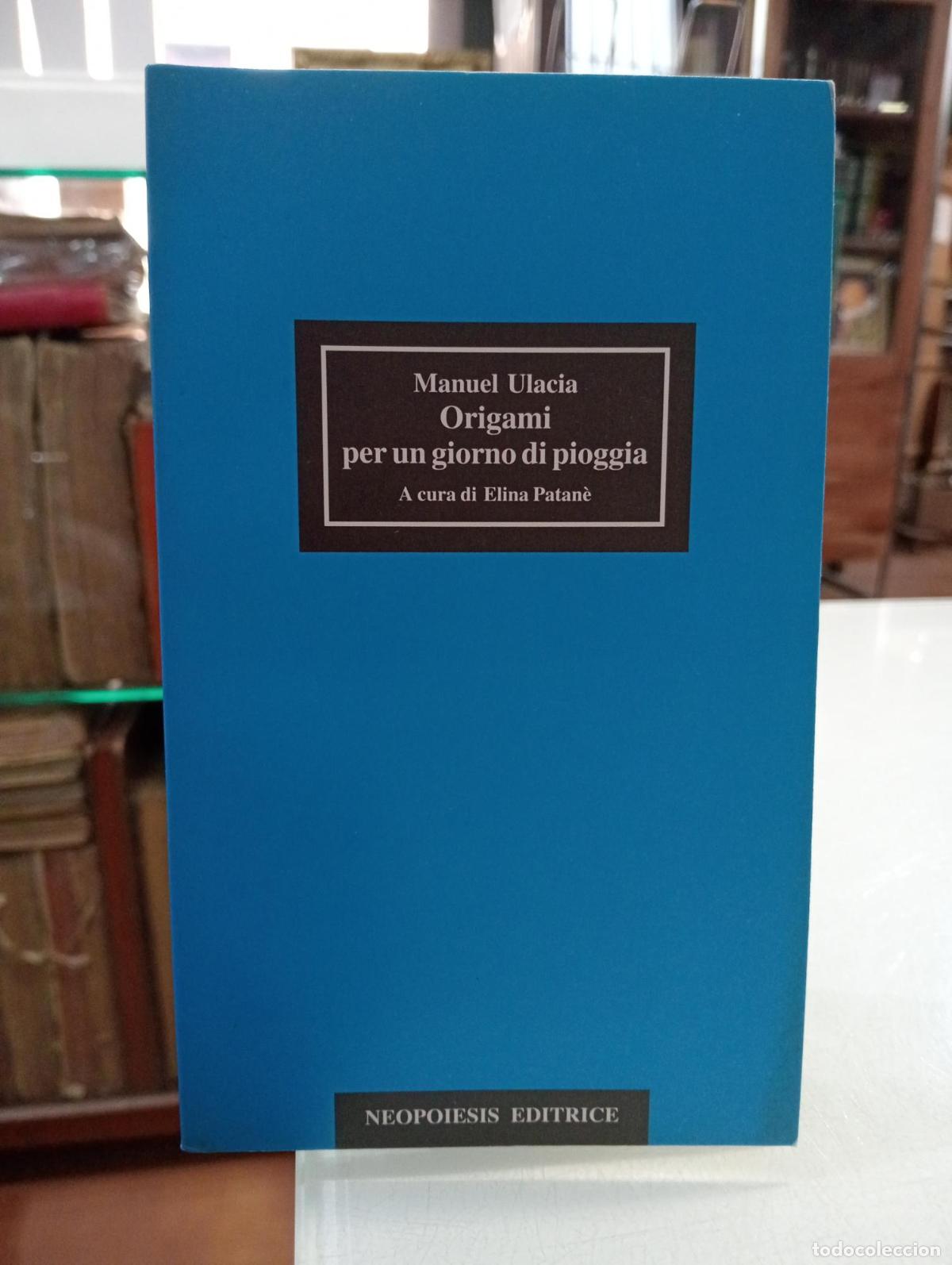 Libros de segunda mano: Origami per un giorno di pioggia - Ulacia, Manuel