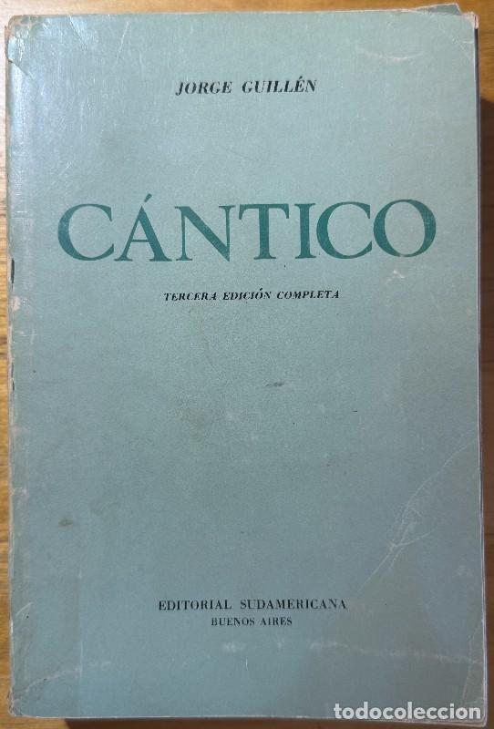 Libros de segunda mano: C&aacute;ntico: Tercera edici&oacute;n completa - Jorge Guill&eacute;n - Sudamericana - 1973, 3&ordf; ed. - Buenos Aires
