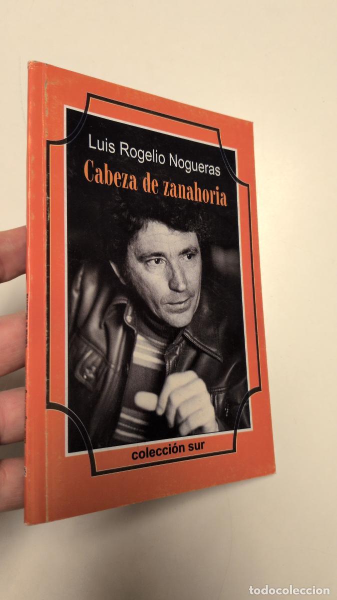 Libros de segunda mano: Cabeza de zanahoria - Luis Rogelio Nogueras