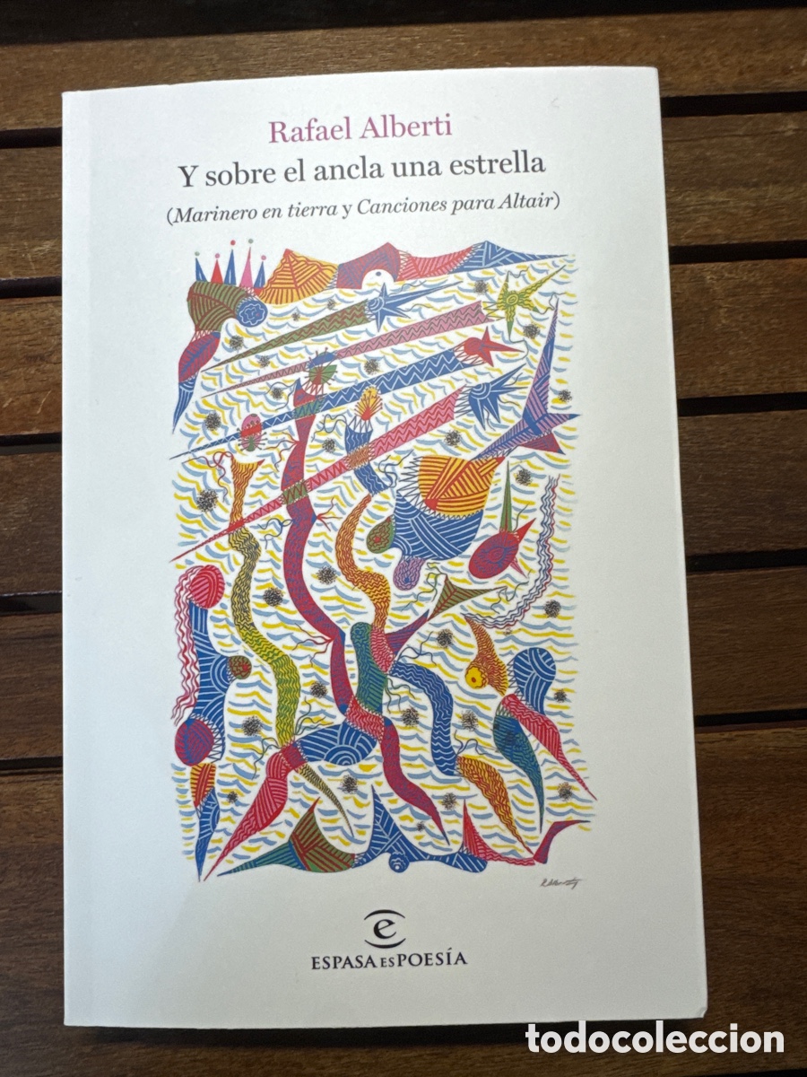 Libros de segunda mano: Y sobre el ancla una estrella ALBERTI, RAFAEL ESPASA CALPE 11/2025
