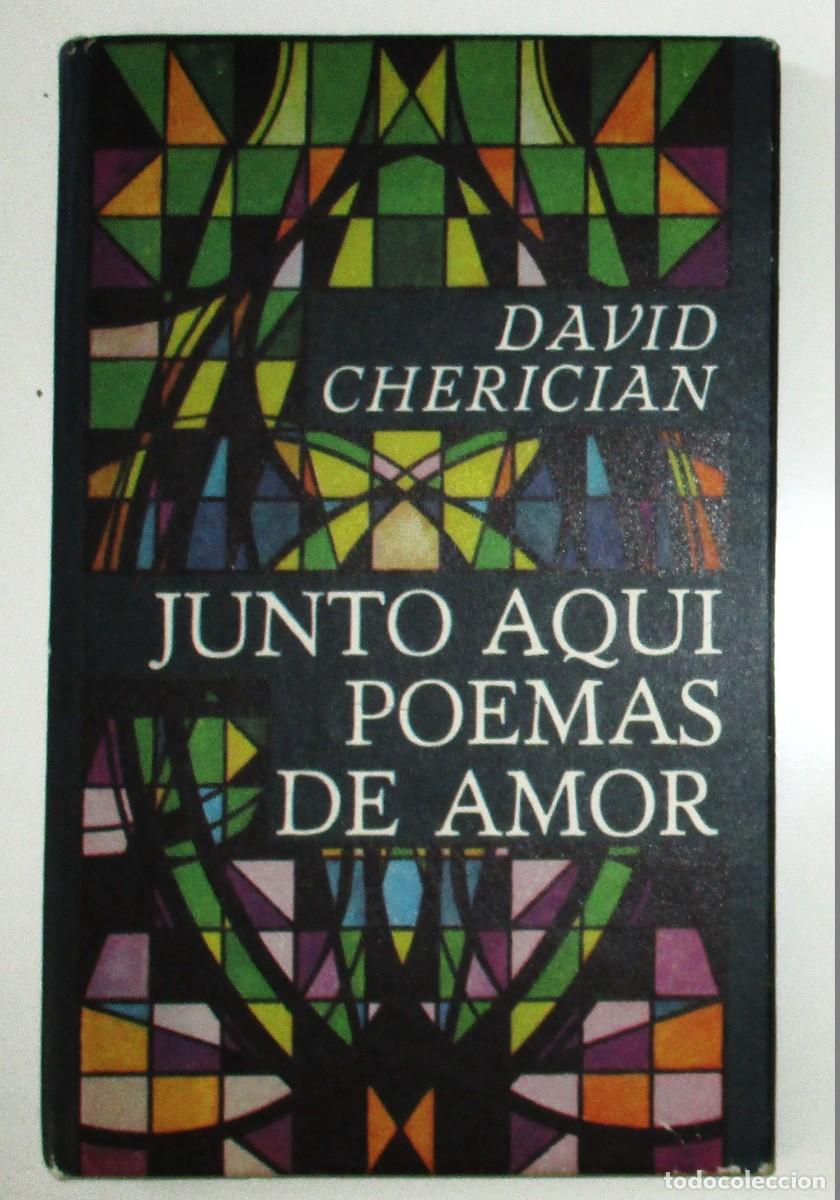 Second hand books: DAVID CHERICI&Aacute;N. JUNTO AQU&Iacute; POEMAS DE AMOR. EDITORIAL LETRAS CUBANAS, 1983. PRIMERA EDICI&Oacute;N.