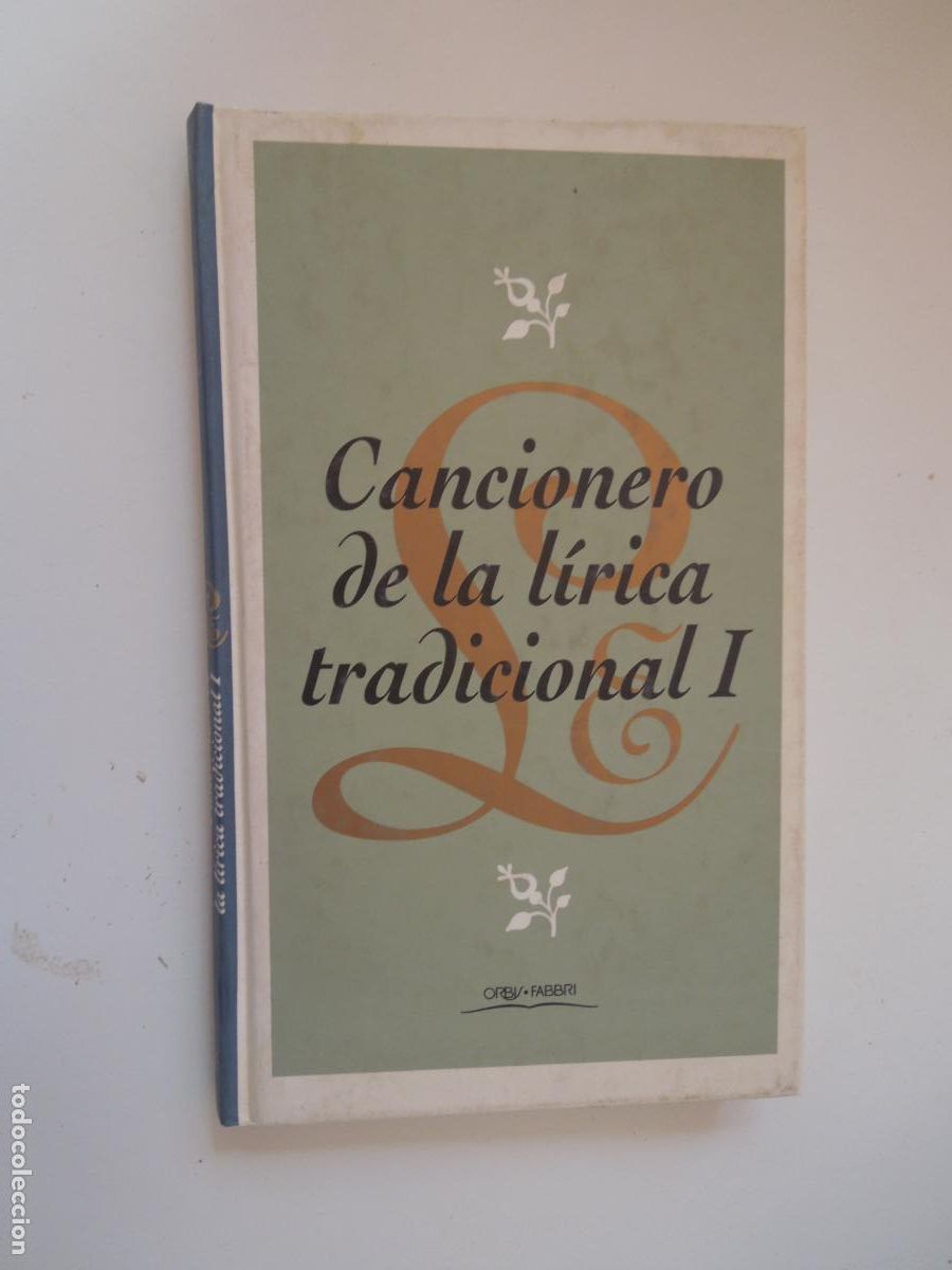 Libros de segunda mano: CANCIONERO DE LA LIRICA TRADICIONAL I - ORBIS FABRI 1994