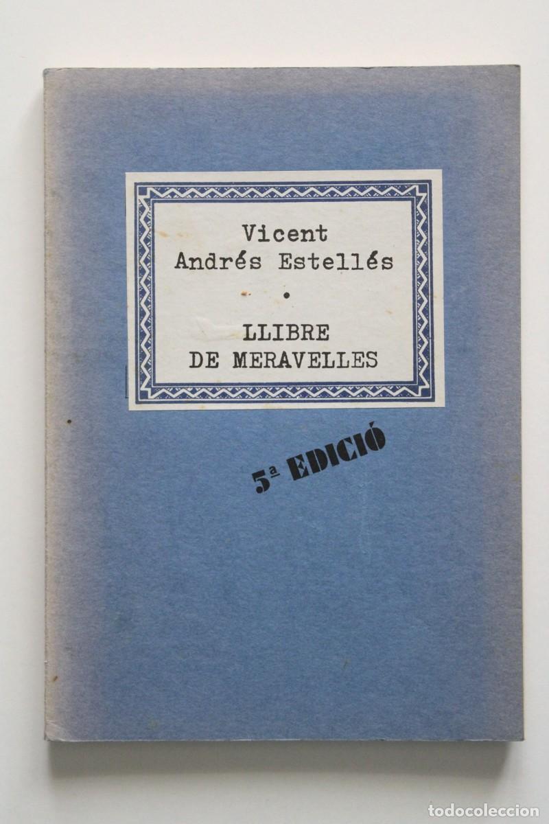 Libros de segunda mano: Vicent Andr&eacute;s Estell&eacute;s - Llibre de meravelles - Manuscrits de Burjassot Tres i Quatre