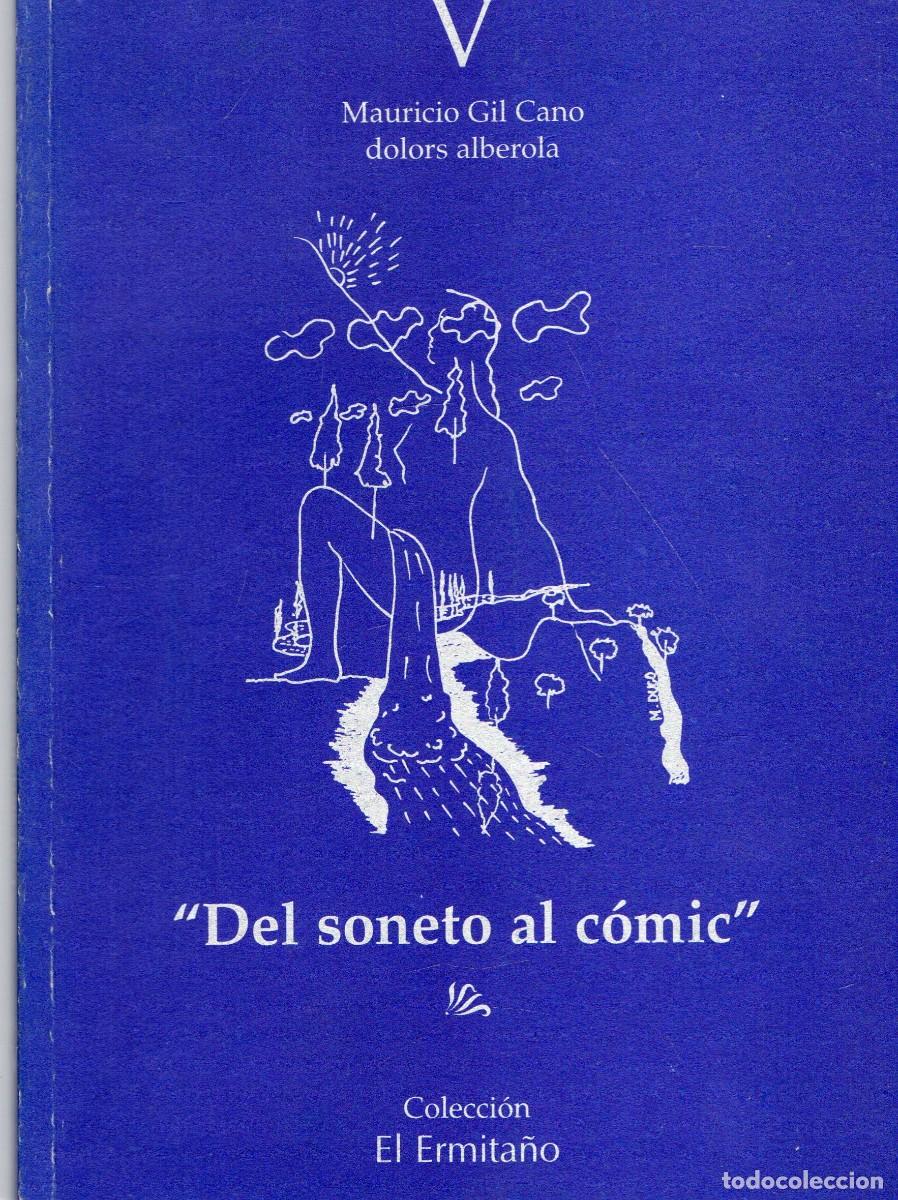 Libros de segunda mano: DEL SONETO AL COMIC. GIL CANO, MAURICIO Y ALBEROLA, DOLORS. PO-851