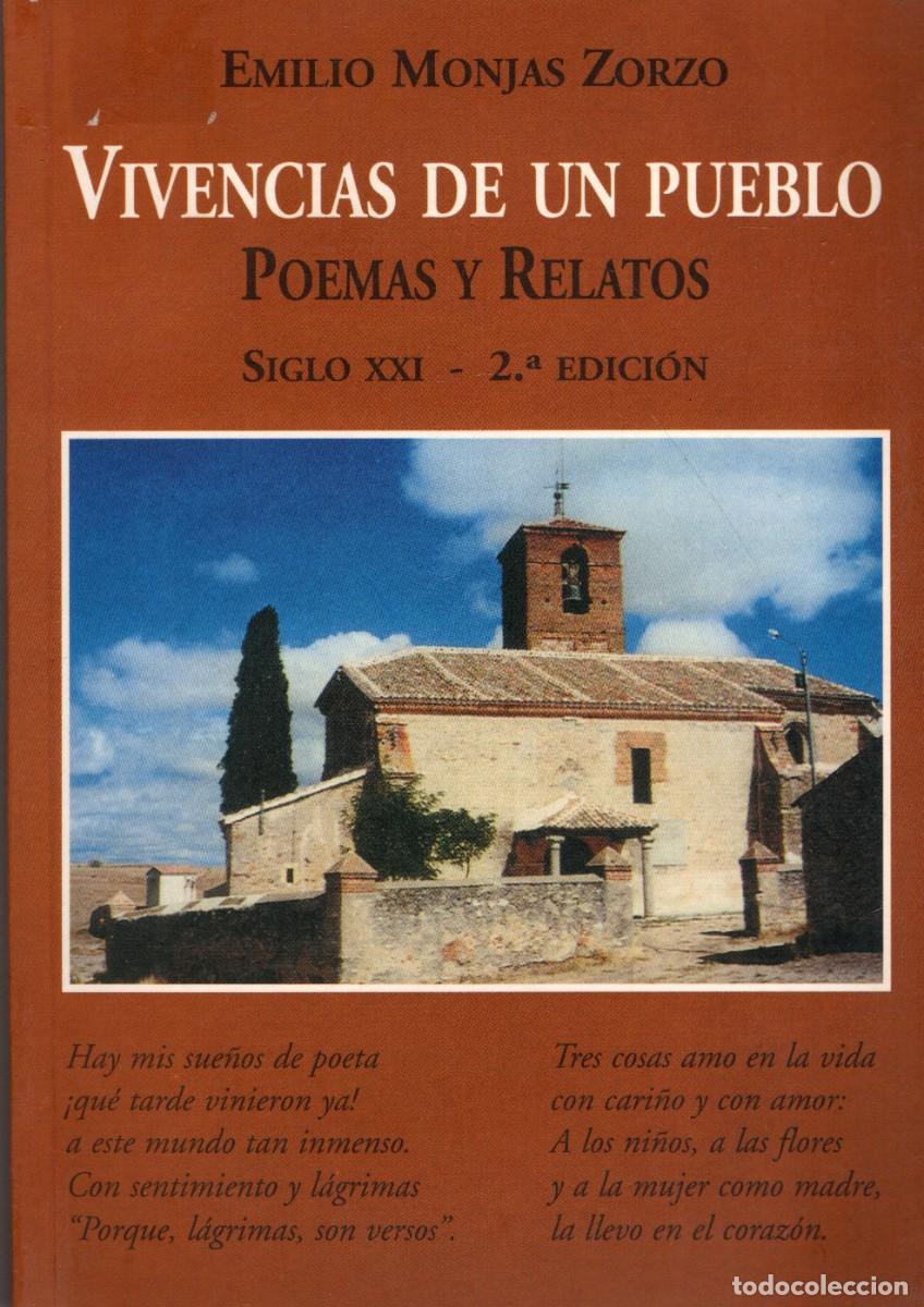 Libros de segunda mano: VIVENCIAS DE UN PUEBLO. POEMAS Y RELATOS. MONJAS ZORZO, EMILIO. PO-852