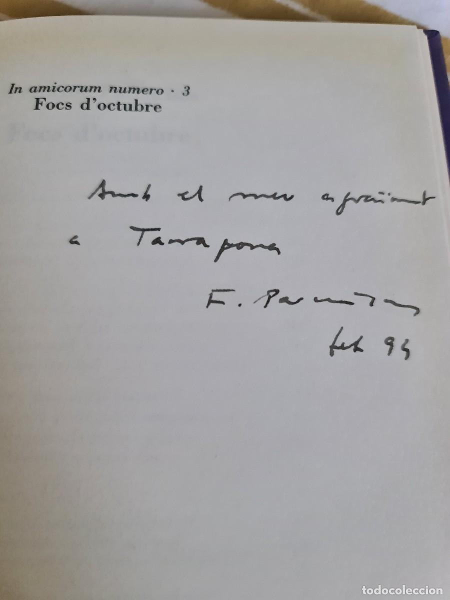 Libros de segunda mano: Francesc Parcerisas. Focs d'octubre. Primera edici&oacute;n 1992. Dedicado y rubricado por el autor.