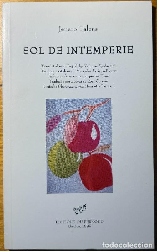 Libros de segunda mano: Sol de intemperie - Jenaro Talens - Eds. du Pernoud - 1999, 1&ordf; ed. - Gen&egrave;ve - Trad. Varios idiomas.