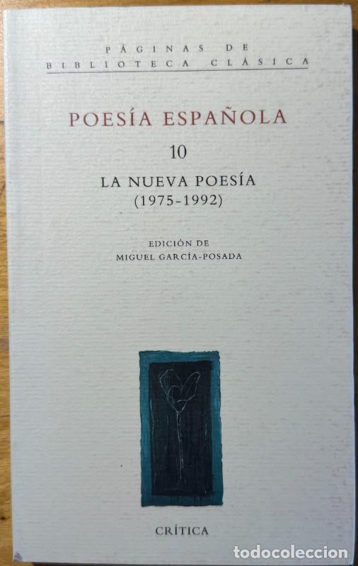 Libros de segunda mano: Poes&iacute;a espa&ntilde;ola, 10: La nueva poes&iacute;a (1975-1992) - Varios autores - Cr&iacute;tica - Biblioteca Cl&aacute;sica