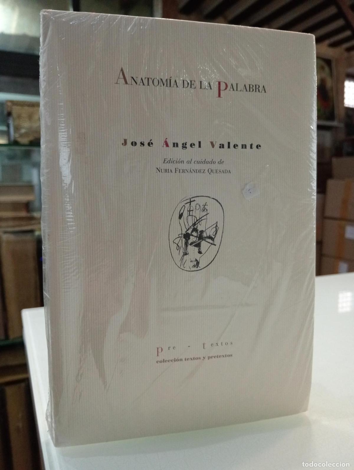 Libros de segunda mano: Anatom&iacute;a de la palabra - Valente, Jos&eacute; &aacute;ngel.