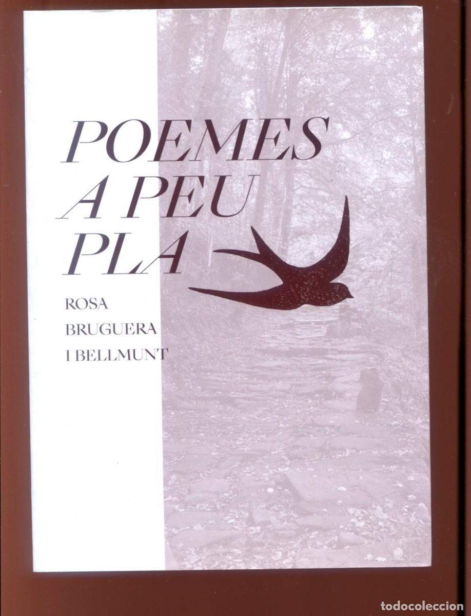 Libros de segunda mano: Rosa Bruguera. Poemes a peu pla. 2002.