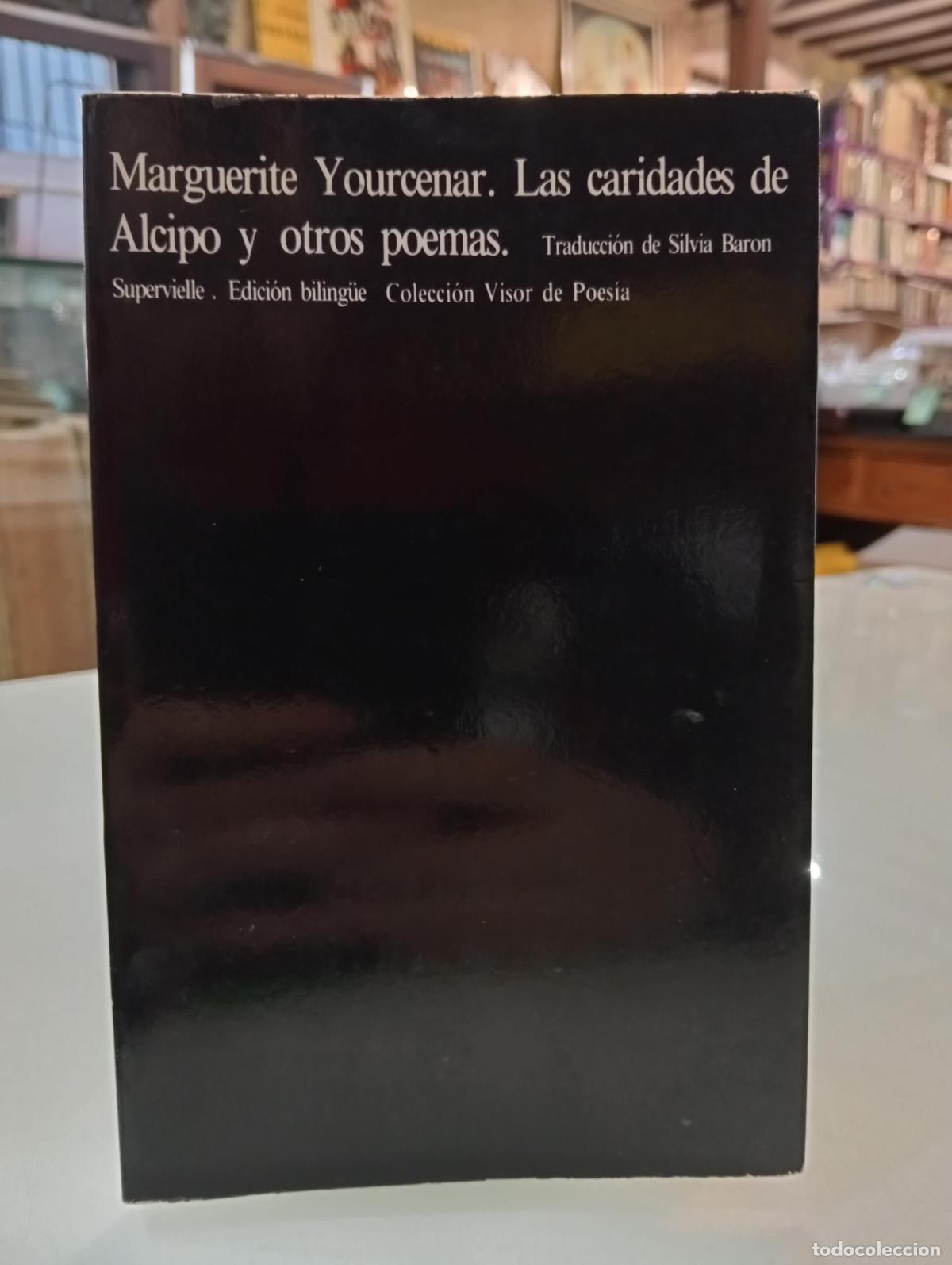 Libros de segunda mano: Las caridades de Alcipo y otros poemas - Marguerite Yourcenar