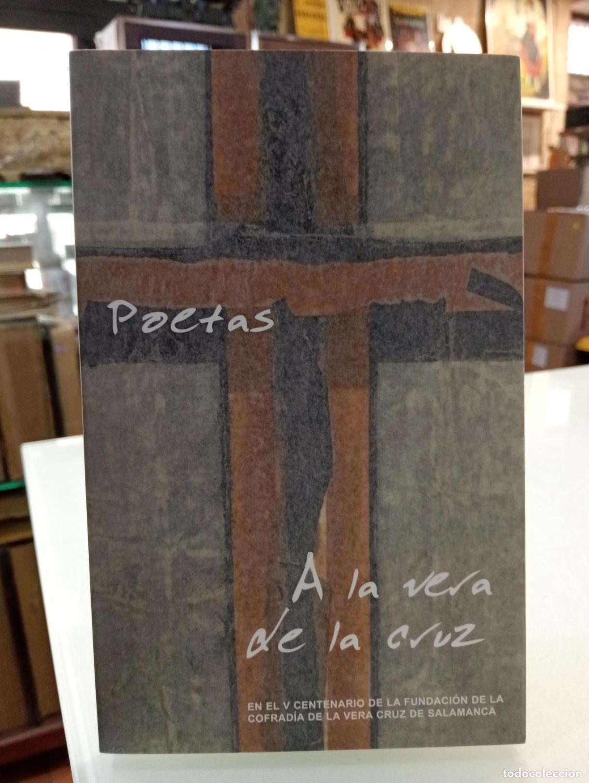 Libros de segunda mano: Poetas a la vera de la cruz - Vv. Aa.