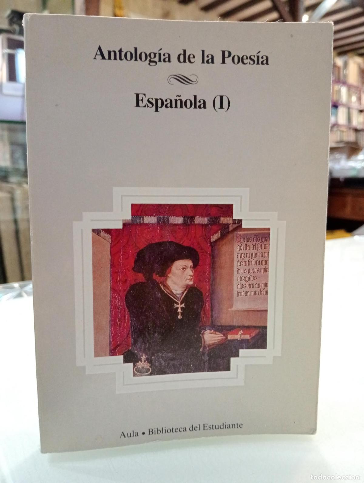 Gebrauchte B&uuml;cher: Antolog&iacute;a de la Poes&iacute;a. Espa&ntilde;ola (1) - Domingo Yndurain