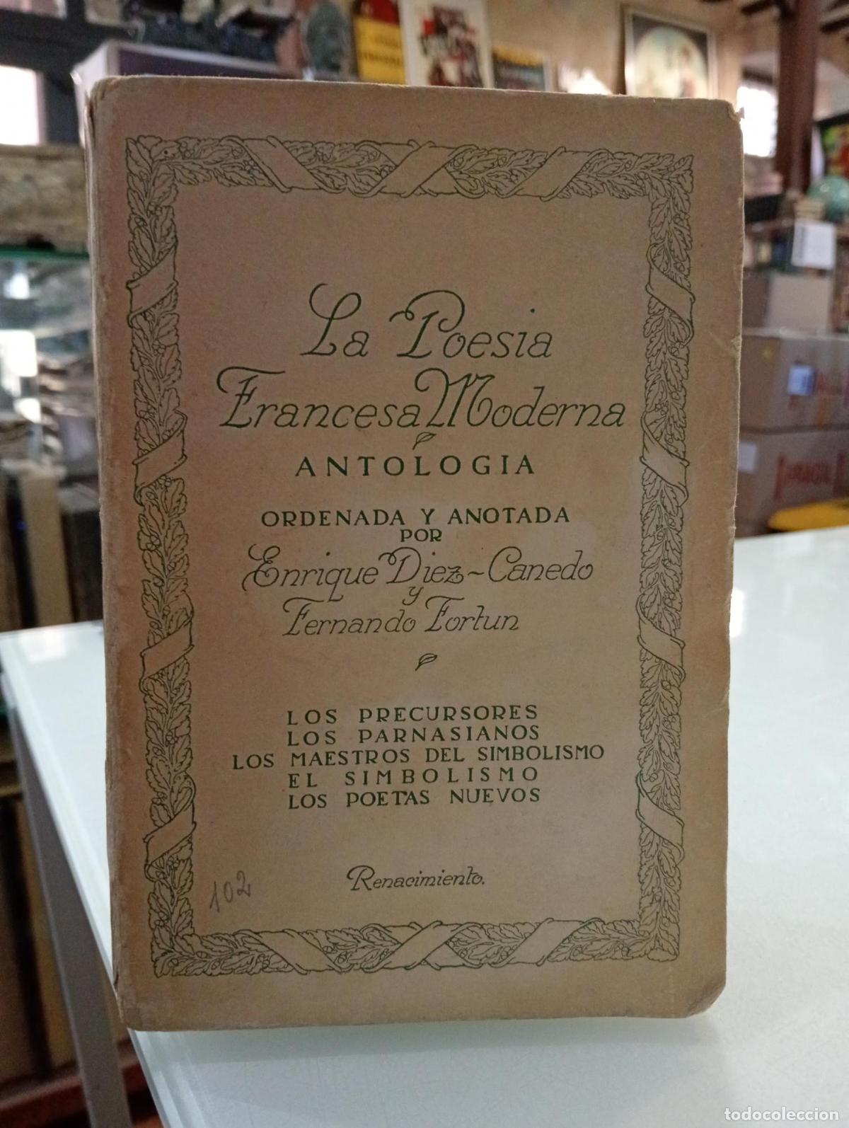 Libros de segunda mano: La poes&iacute;a francesa moderna. Antolog&iacute;a - Diez-Canedo, Enrique.; Fort&uacute;n, Fernando.