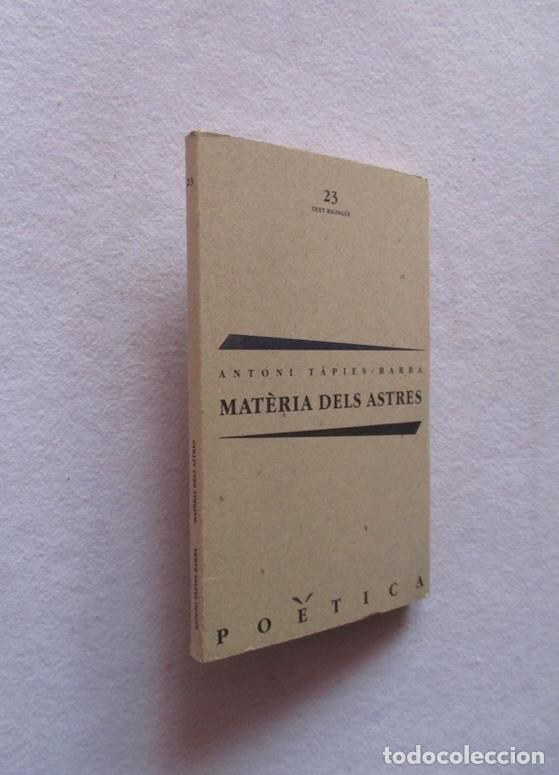 Libros de segunda mano: MATERIA DELS ASTRES - ANTONI TAPIES BARBA