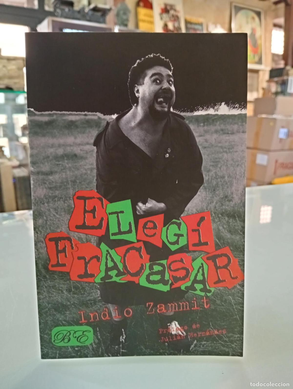 Libros de segunda mano: Eleg&iacute; fracasar - Zammit, Indio.