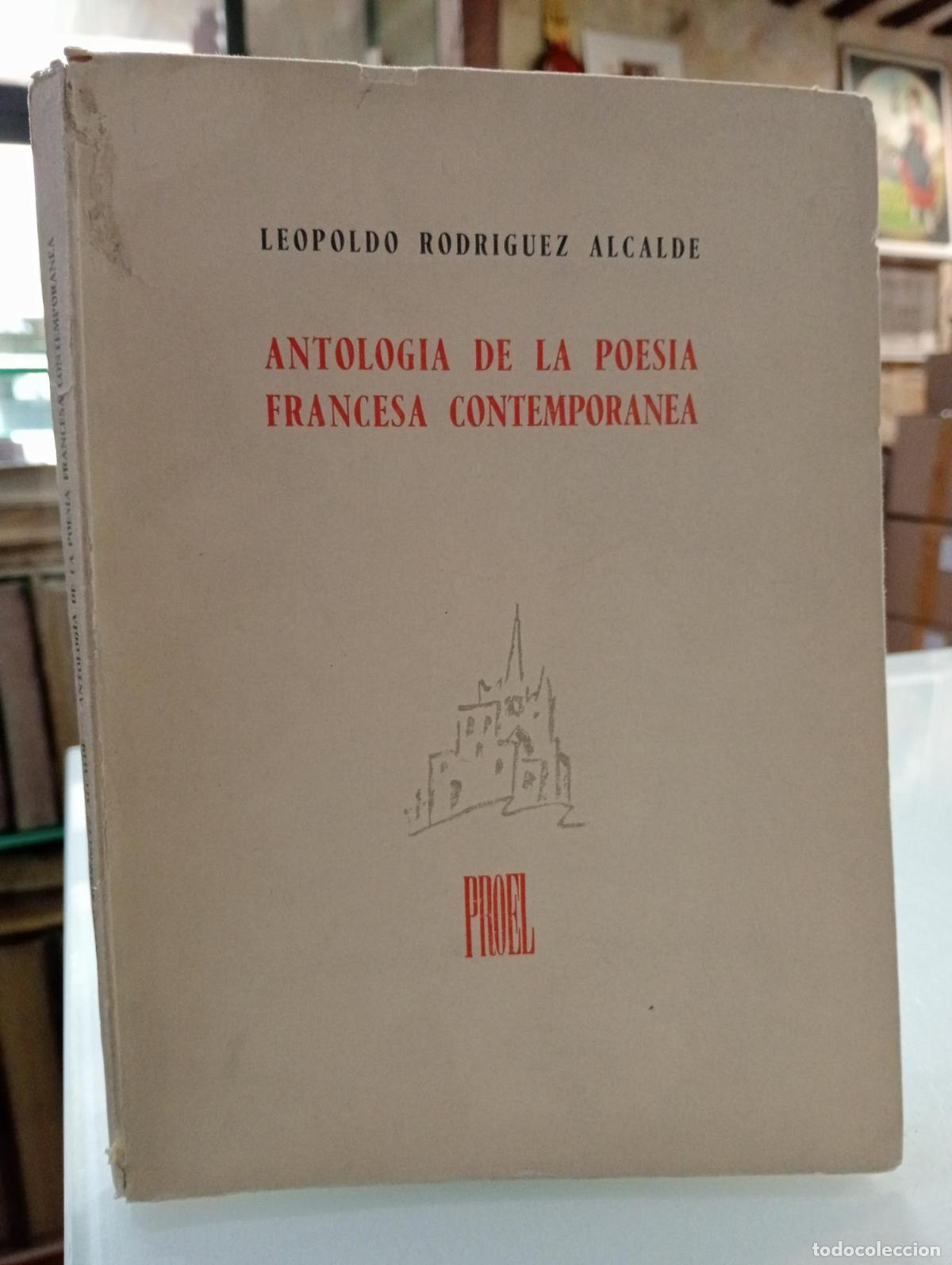 Libros de segunda mano: Antolog&iacute;a de la poes&iacute;a francesa contempor&aacute;nea - Rodr&iacute;guez Alcalde, Leopoldo.
