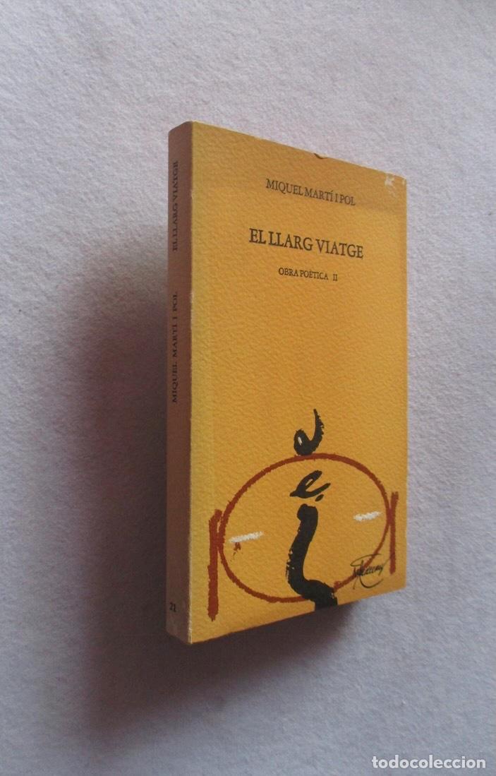 Libri di seconda mano: EL LLARG VIATGE - MIQUEL MARTI POL