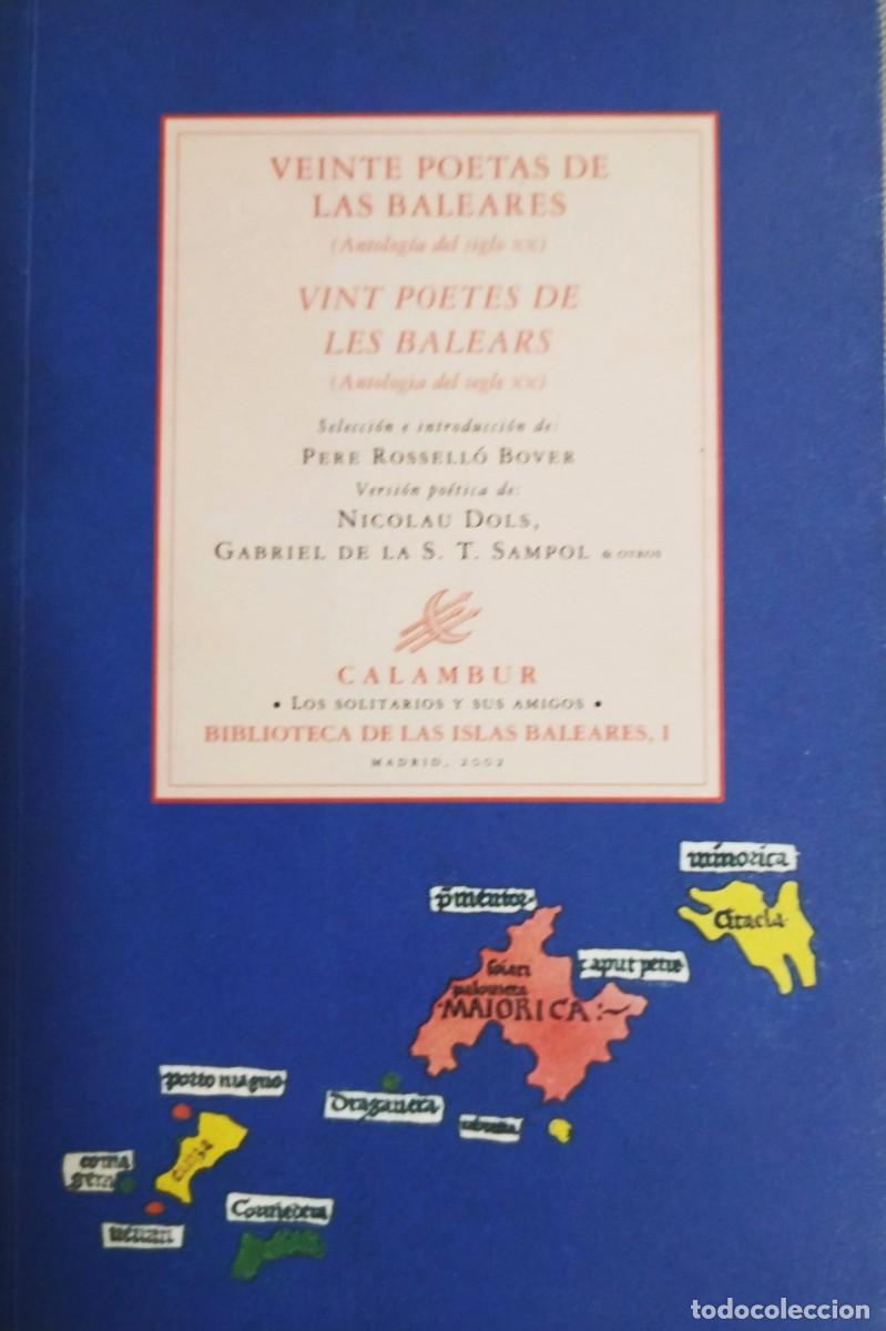 Libri di seconda mano: VEINTE POETAS DE LAS BALEARES. ANTOLOG&Iacute;A DEL SIGLO XX. CALAMBUR, 2002. BILING&Uuml;E. PRIMERA EDICI&Oacute;N.
